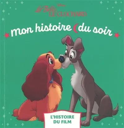La belle et le clochard : l'histoire du film
