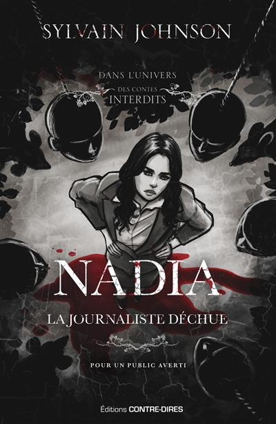 Nadia : la journaliste déchue