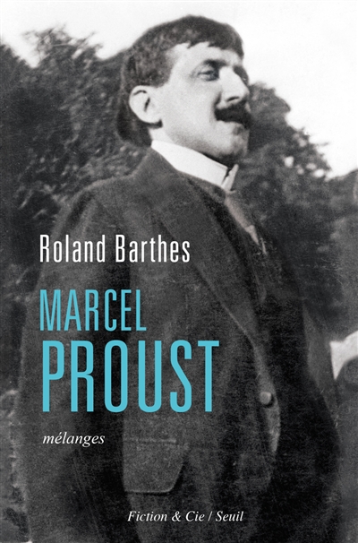 Marcel Proust : mélanges