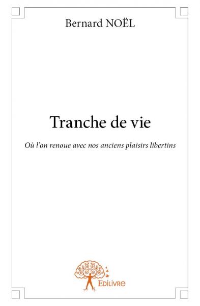 Tranche de vie : Où l’on...