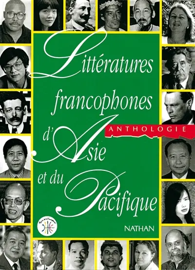 Littératures francophones d'Asie et du Pacifique : anthologie