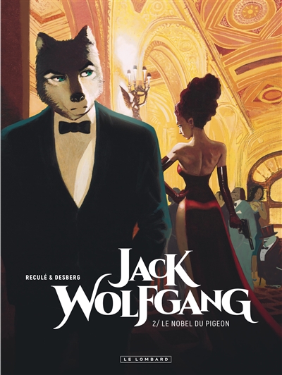jack wolfgang. vol. 2. le nobel du pigeon