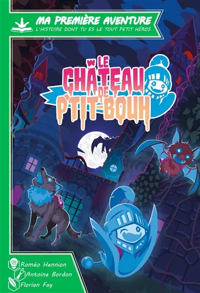 Le château de P'tit-Bouh