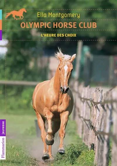 Olympic Horse Club. Vol. 4. L'heure des choix