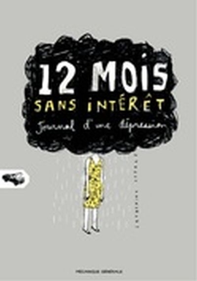 12 mois sans intérêt : journal d'une dépression
