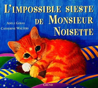 L'impossible sieste de Monsieur Noisette