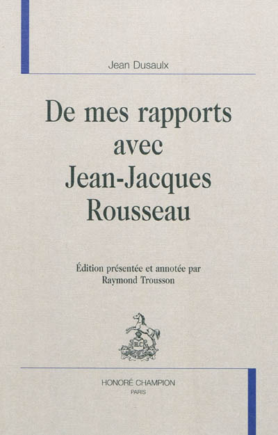 De mes rapports avec Jean-Jacques Rousseau