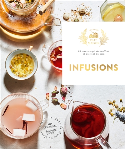 Infusions : 60 recettes qui...