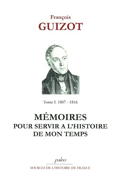 Mémoires pour servir à l'histoire de mon temps. Vol. 1. Les derniers jours de l'Empire : 1815-1816