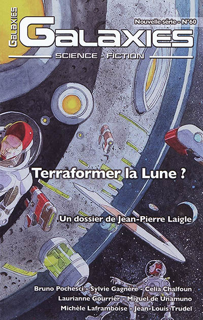 Galaxies : science-fiction, n° 60. Terraformer la Lune ?