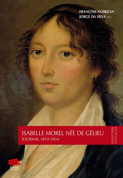 Isabelle Morel-de Gélieu : journal 1819-1834