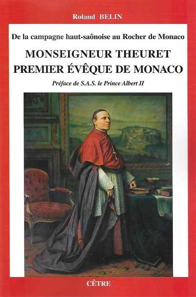 Monseigneur Theuret,...