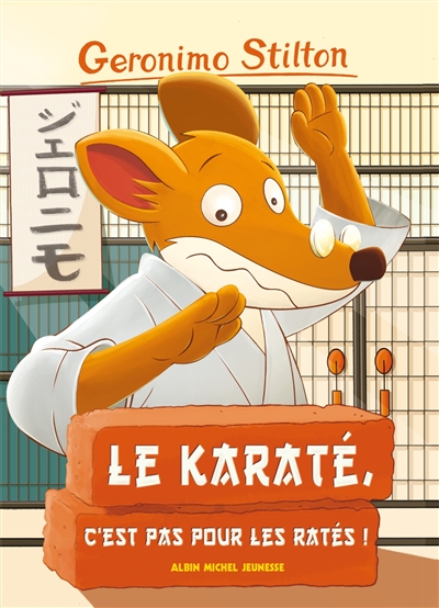 Geronimo Stilton Tome 34. Le karaté, c'est pas pour les ratés !