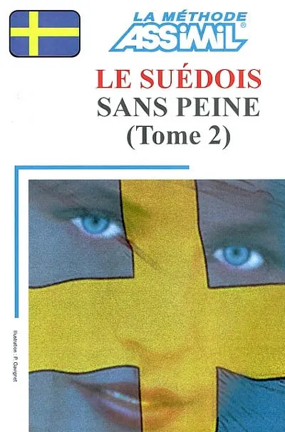 Le suédois sans peine. Vol. 2