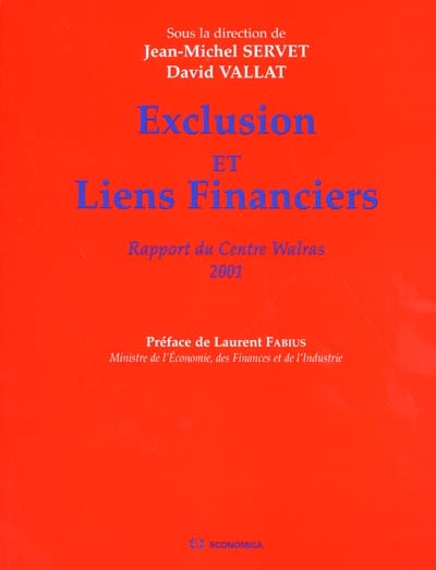 Exclusion et liens financiers : rapport du Centre Walras, 2001
