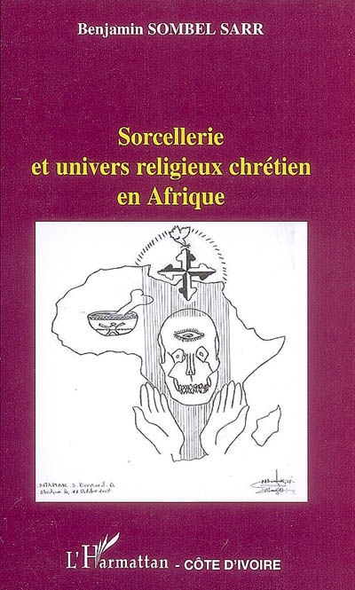 Sorcellerie et univers religieux chrétien en Afrique