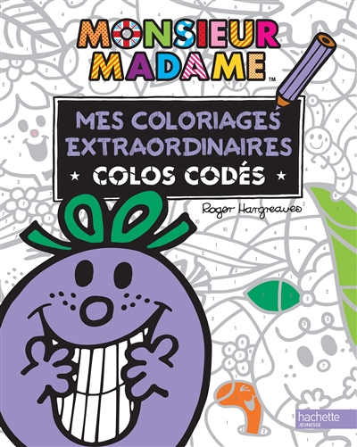 Monsieur Madame : mes coloriages extraordinaires : colos codés - Roger  Hargreaves - Librairie Mollat Bordeaux