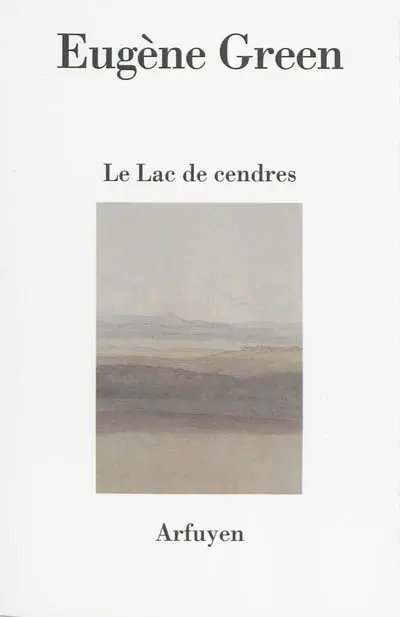 Le lac de cendres : poème