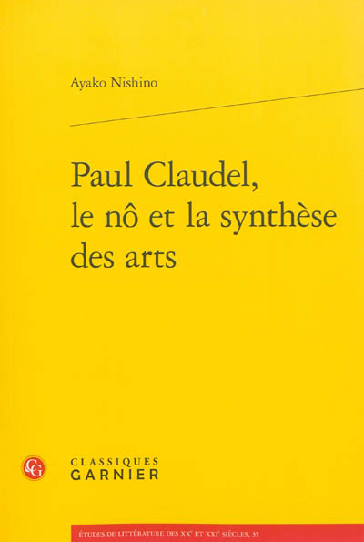 Paul Claudel, le nô et la synthèse des arts