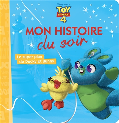 Toy story 4 : le super plan de Ducky et Bunny