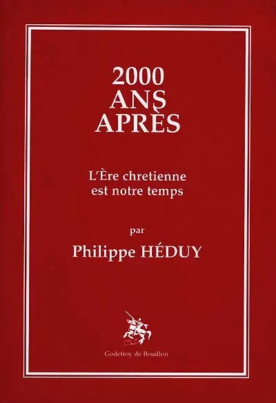 2.000 ans après : l'ère chrétienne est notre temps