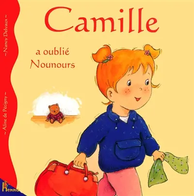 Camille. Vol. 17. Camille a oublié Nounours