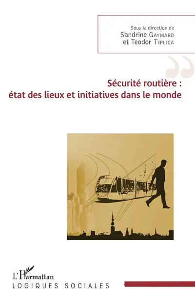 Sécurité routière : état des lieux et initiatives dans le monde