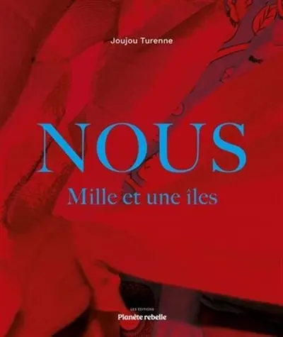 Nous : Mille et une îles
