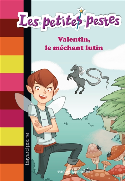 Les petites pestes. Vol. 4. Valentin, le méchant lutin