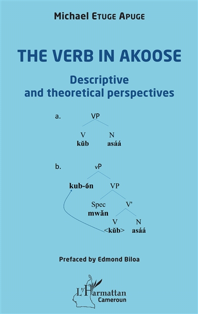 The verb in Akoose : descriptive and theoretical perspectives