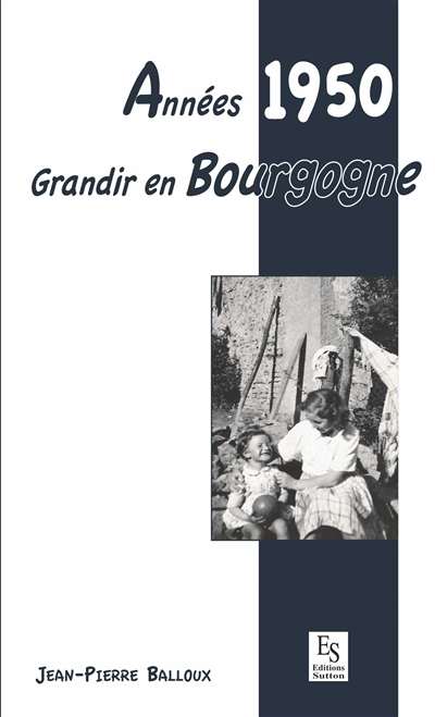 Années 1950, grandir en Bourgogne
