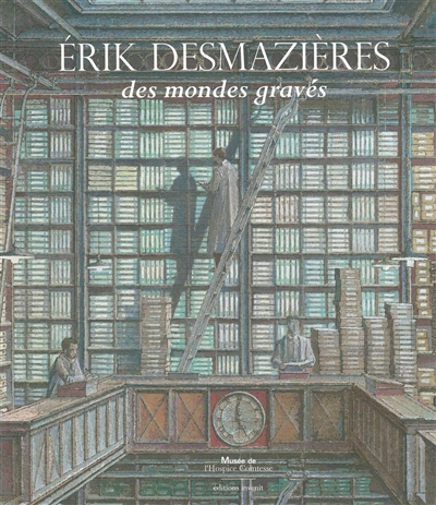 Erik Desmazières : des mondes gravés