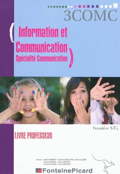 Information et communication, spécialité communication, 1re STG : livre du professeur