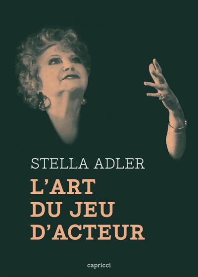 L'art du jeu d'acteur - Stella Adler