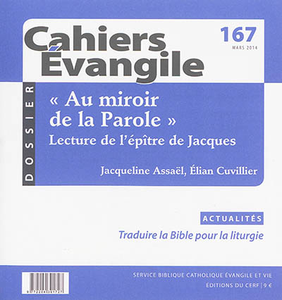 Cahiers Evangile, n° 167. Au miroir de la parole : lecture de l'épître de Jacques