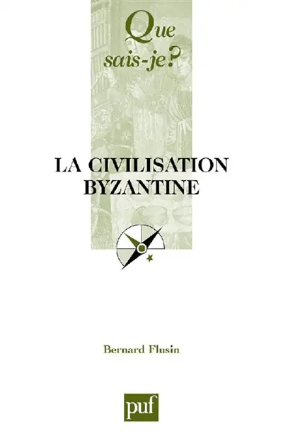La civilisation byzantine