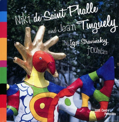 Niki de Saint-Phalle and Jean Tinguely : the Igor-Stravinsky foutain