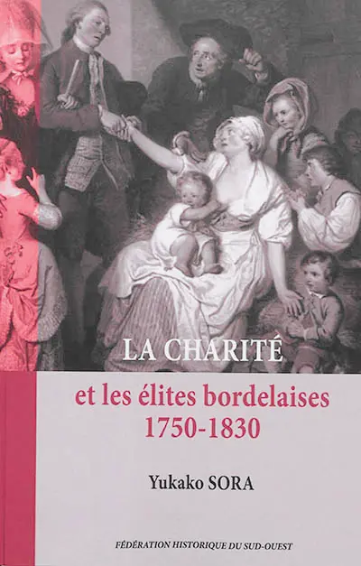 La charité et les élites bordelaises, 1750-1830