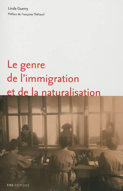 Le genre de l'immigration et de la naturalisation : l'exemple de Marseille (1918-1940)