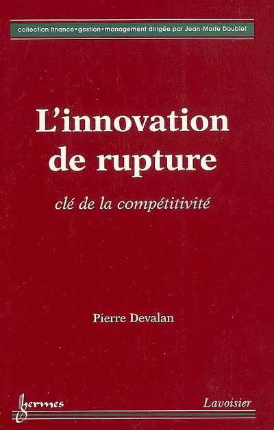 L'innovation de rupture : clé de la compétitivité