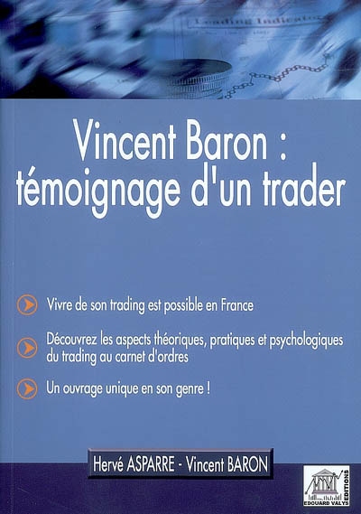 Vincent Baron : témoignage d'un trader