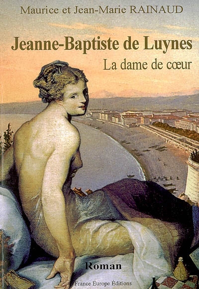 Jeanne-Baptiste de Luynes, la dame de coeur