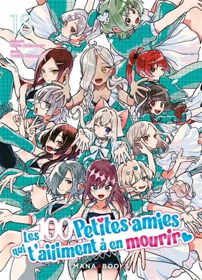 Les 100 petites amies qui t'aiiiment à en mourir. Vol. 18