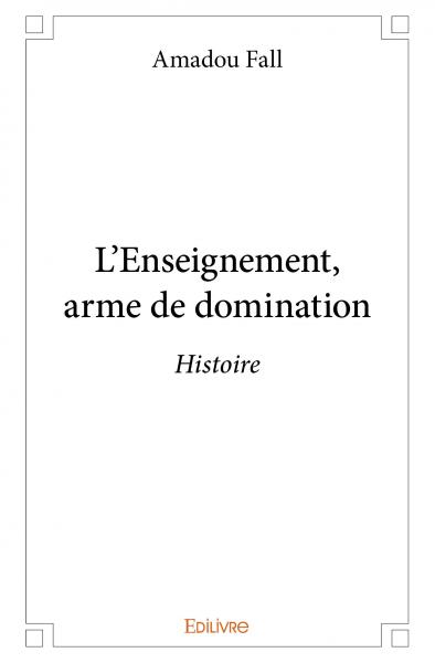 L'enseignement, arme de...