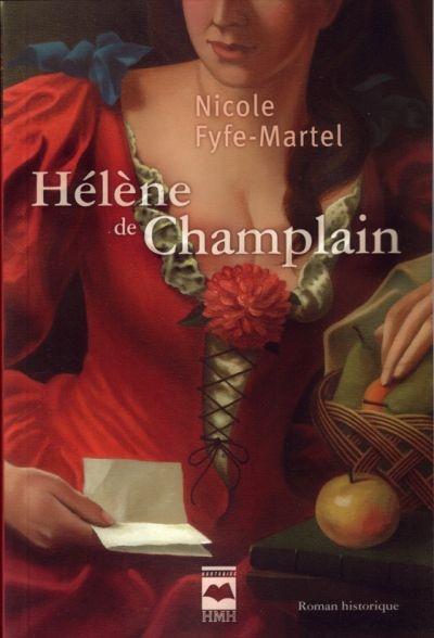 Hélène de Champlain. Vol. 1. Manchon et dentelle