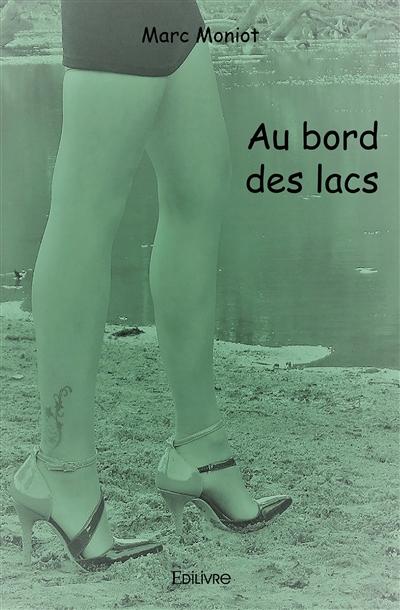 Au bord des lacs