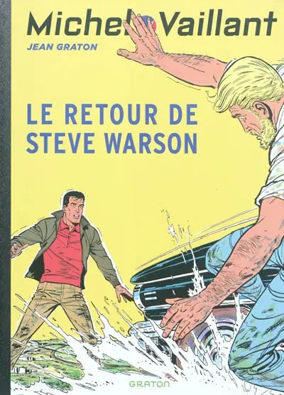 Michel Vaillant. Vol. 9. Le retour de Steve Warson
