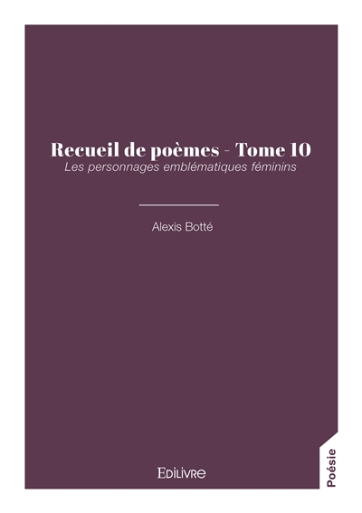 Recueil de poèmes : Tome 10