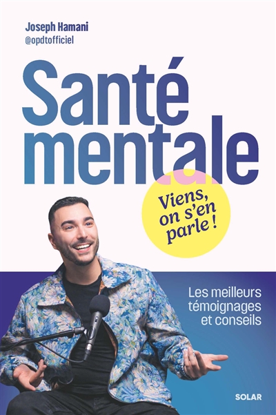 Santé mentale : viens, on...