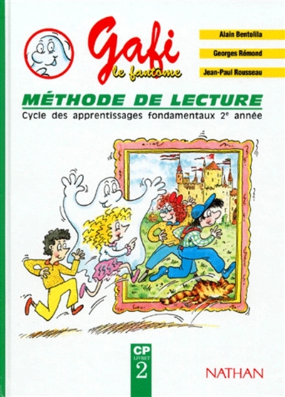 Gafi Le Fantôme : Méthode De Lecture, Cycle Des Apprentissages Fondame  de Alain Bentolila - Livre - Lire Demain